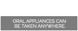 CPAP oral appliance text | Sleep Apnea Treatment | Sacramento, CA